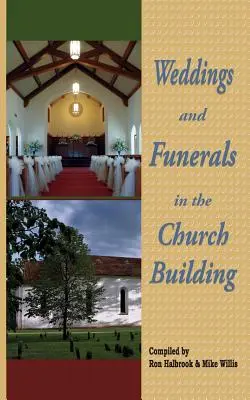 Nunți și înmormântări în clădirea bisericii - Weddings and Funerals in the Church Building