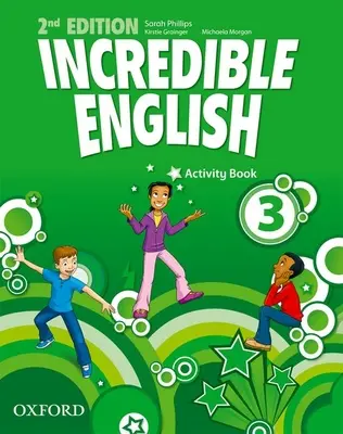 Incredible English: 3: Carte de activități - Incredible English: 3: Activity Book