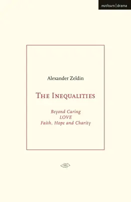 Inegalitățile: Dincolo de grijă; IUBIRE; Credință, speranță și caritate - The Inequalities: Beyond Caring; LOVE; Faith, Hope and Charity