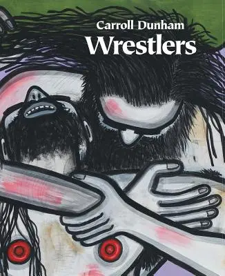 Carroll Dunham: Luptători - Carroll Dunham: Wrestlers