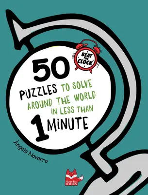 50 de puzzle-uri și labirinturi super amuzante din întreaga lume - 50 Super-Fun Brain Teasers and Mazes from Around the World