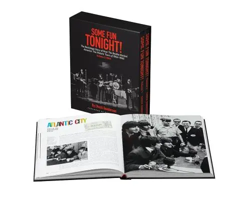 Some Fun Tonight! The Backstage Story of How the Beatles Rocked America: Tururile istorice din 1964-1966 - Some Fun Tonight!: The Backstage Story of How the Beatles Rocked America: The Historic Tours 1964-1966
