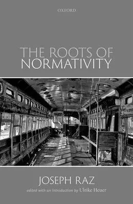 Rădăcinile normativității - The Roots of Normativity