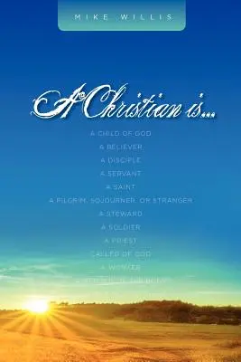 Un creștin este . . . - A Christian Is . . .