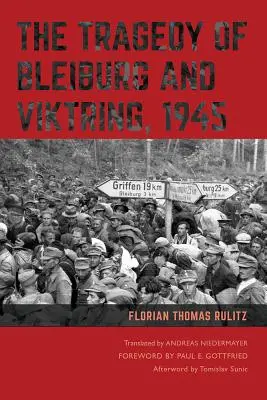 Tragedia de la Bleiburg și Viktring, 1945 - The Tragedy of Bleiburg and Viktring, 1945