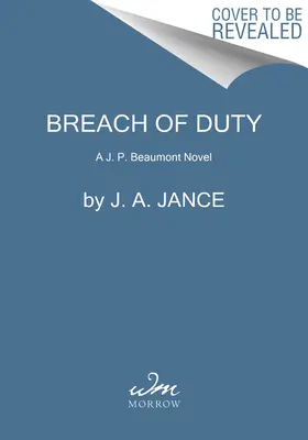 Încălcarea datoriei: Un roman de J. P. Beaumont - Breach of Duty: A J. P. Beaumont Novel