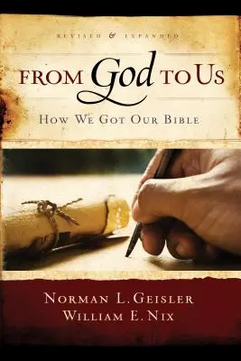 De la Dumnezeu la noi: Cum am primit Biblia noastră - From God to Us: How We Got Our Bible