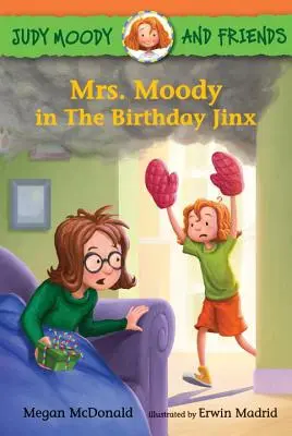Judy Moody și prietenii: Doamna Moody în gafa zilei de naștere - Judy Moody and Friends: Mrs. Moody in the Birthday Jinx