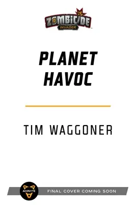 Planeta Havoc: Un roman Zombicide Invader - Planet Havoc: A Zombicide Invader Novel