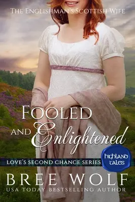 Înșelată și luminată: The Englishman's Scottish Wife - Fooled & Enlightened: The Englishman's Scottish Wife