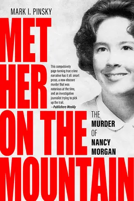 Met Her on the Mountain: Uciderea lui Nancy Morgan - Met Her on the Mountain: The Murder of Nancy Morgan