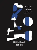 Micul iepuraș mort - Little Dead Rabbit