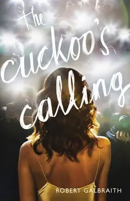 Chemarea cucului (The Cuckoo's Calling) - The Cuckoo's Calling