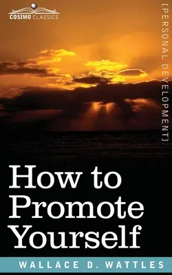 Cum să te promovezi pe tine însuți - How to Promote Yourself