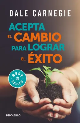 Acepta El Cambio Para Lograr El xito / Acceptă schimbarea și reușește - Acepta El Cambio Para Lograr El xito / Accept Change and Succeed