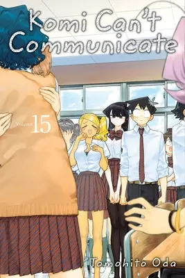 Komi Can't Communicate, Vol. 15: Volumul 15 - Komi Can't Communicate, Vol. 15: Volume 15