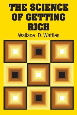 Știința de a deveni bogat - The Science of Getting Rich