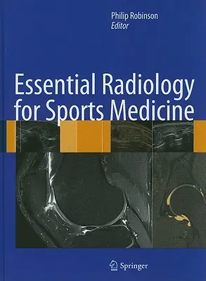 Radiologie esențială pentru medicina sportivă - Essential Radiology for Sports Medicine