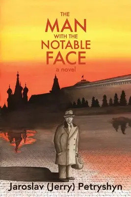 Bărbatul cu fața remarcabilă (Petryshyn Jaroslav (Jerry)) - The Man with the Notable Face (Petryshyn Jaroslav (Jerry))
