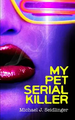 Ucigașul meu în serie de companie - My Pet Serial Killer