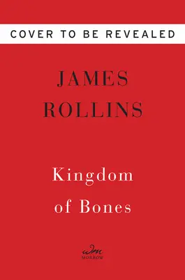 Kingdom of Bones: Un thriller - Kingdom of Bones: A Thriller