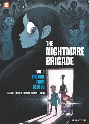 The Nightmare Brigade #1: Cazul fetei din Deja Vu - The Nightmare Brigade #1: The Case of the Girl from Deja Vu