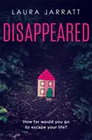 Disappeared - Noul thriller superb al autorului cărții MOTHER - Disappeared - The superb new thriller from the author of MOTHER