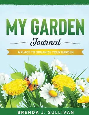 Jurnalul meu de grădină - My Garden Journal