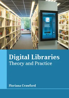 Biblioteci digitale: Teorie și practică - Digital Libraries: Theory and Practice
