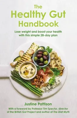Manualul intestinului sănătos - The Healthy Gut Handbook