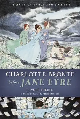 Charlotte Bront înainte de Jane Eyre - Charlotte Bront Before Jane Eyre