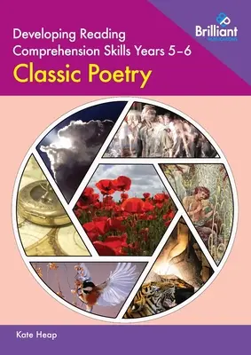 Dezvoltarea abilităților de înțelegere a lecturii Anii 5-6: Poezie clasică - Developing Reading Comprehension Skills Years 5-6: Classic Poetry