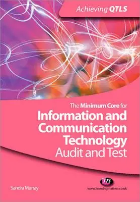 Nucleul minim pentru tehnologia informației și comunicațiilor: Audit și testare - The Minimum Core for Information and Communication Technology: Audit and Test