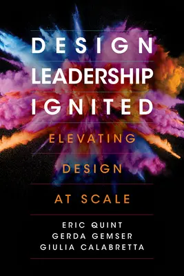 Design Leadership Ignited: Ridicarea designului la scară largă - Design Leadership Ignited: Elevating Design at Scale