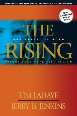 The Rising: Antihristul se naște / Înainte să fie lăsați în urmă - The Rising: Antichrist Is Born / Before They Were Left Behind