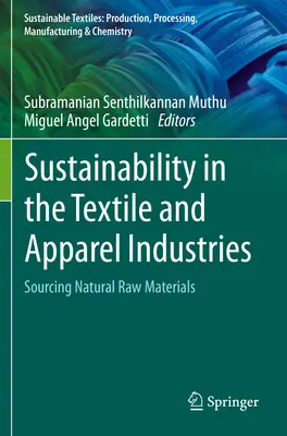 Sustenabilitatea în industria textilă și a confecțiilor: Procurarea materiilor prime naturale - Sustainability in the Textile and Apparel Industries: Sourcing Natural Raw Materials