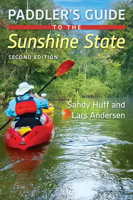 Ghidul vâslașului pentru statul Sunshine - Paddler's Guide to the Sunshine State