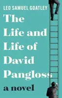 Viața și viața lui David Pangloss - Life and Life of David Pangloss
