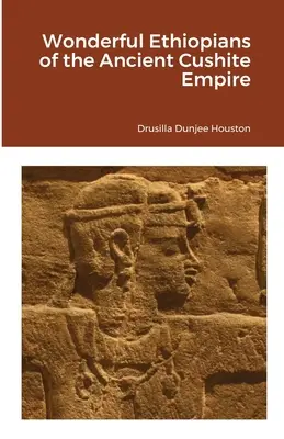 Etiopienii minunați ai vechiului Imperiu Cushit - Wonderful Ethiopians of the Ancient Cushite Empire