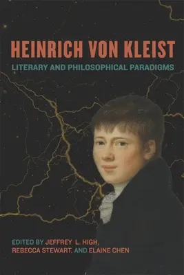 Heinrich Von Kleist: Paradigme literare și filosofice - Heinrich Von Kleist: Literary and Philosophical Paradigms