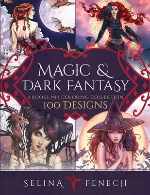 Colecție de colorat magie și fantezie întunecată: 100 de modele - Magic and Dark Fantasy Coloring Collection: 100 Designs