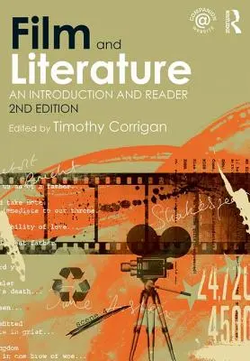 Film și literatură: O introducere și un cititor - Film and Literature: An Introduction and Reader