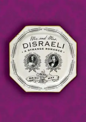 Domnul și doamna Disraeli - Mr. and Mrs. Disraeli
