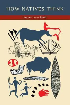 Cum gândesc băștinașii - How Natives Think