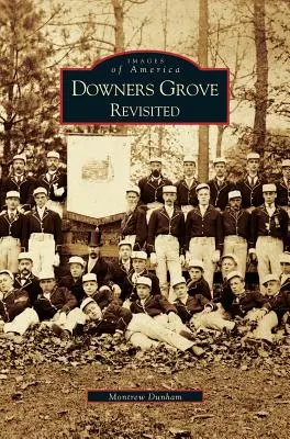 Downer's Grove revizitat - Downer's Grove Revisited