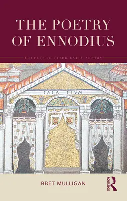 Poezia lui Ennodius: Tradusă cu o introducere și note - The Poetry of Ennodius: Translated with an Introduction and Notes