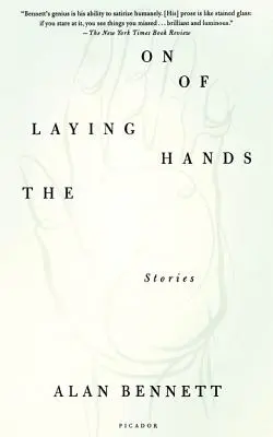 Întinderea mâinilor: Povestiri - The Laying on of Hands: Stories