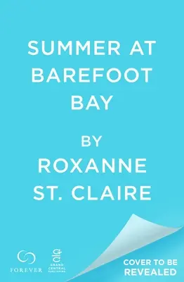 Summer in Barefoot Bay: Ediție 2 în 1 cu Barefoot in the Sun și Barefoot by the Sea - Summer in Barefoot Bay: 2-In-1 Edition with Barefoot in the Sun and Barefoot by the Sea