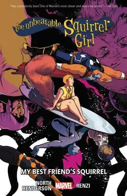 The Unbeatable Squirrel Girl Vol. 8: Veverița celui mai bun prieten al meu - The Unbeatable Squirrel Girl Vol. 8: My Best Friend's Squirrel