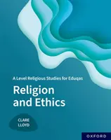 A Level Religious Studies pentru Eduqas: Religie și etică - A Level Religious Studies for Eduqas: Religion and Ethics